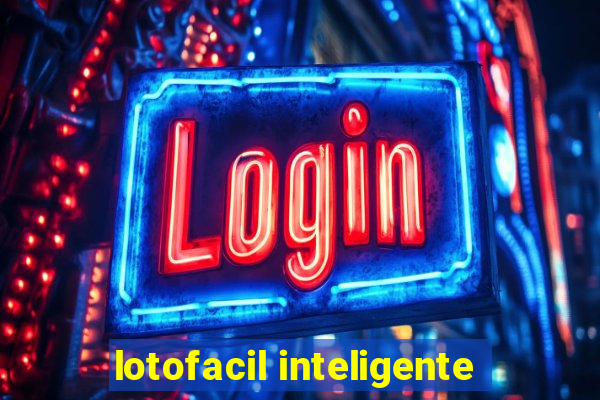 lotofacil inteligente